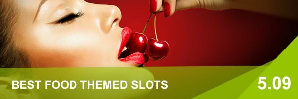 Best food themed slots Best food themed slots